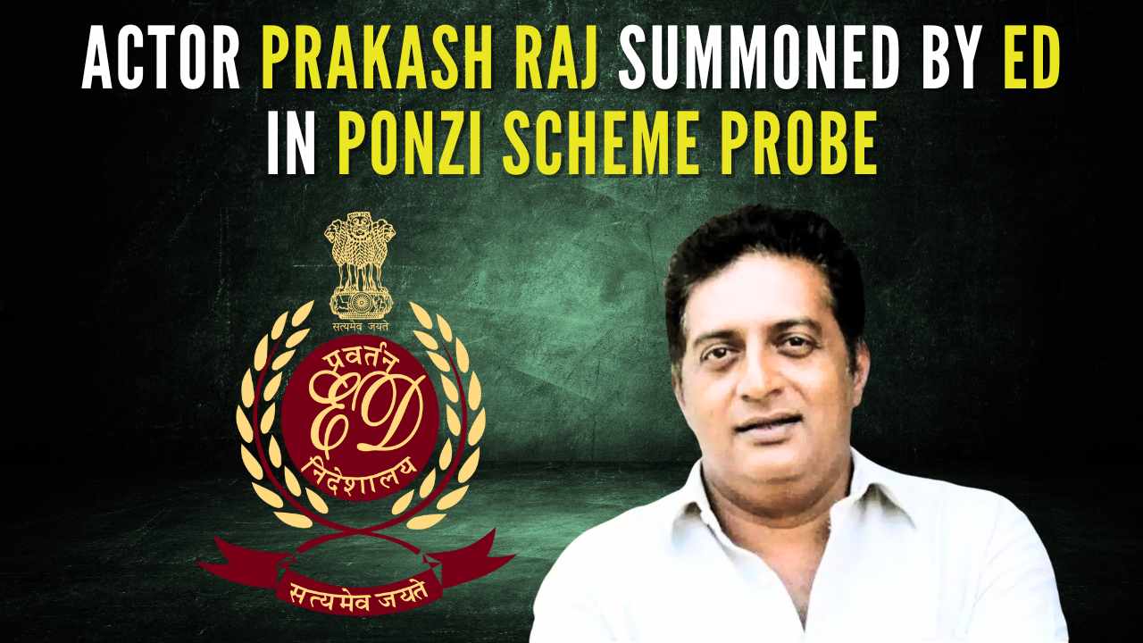 Enforcement Directorate Summons Prakash Raj In Rs 100-Crore Ponzi Scheme Probe 87 ED Summons Actor Prakash Raj in Ponzi Scheme Case